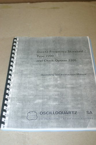 Oscilloquartz SA Quartz Frequency Standard Type 2200  Clock-Option 220-5 Manual