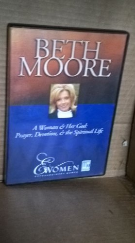 Beth Moore, A Woman & Her God: Prayer, Devotion, Spirit DVD Extraordinary Women