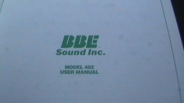 BBE 402 SONIC MAXIMIZER USER INSTRUCTION OPERATING MANUAL