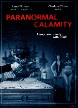 Paranormal Calamity DVD (2012) Larry Thomas ,John Wesley Norton