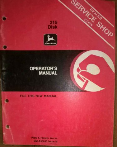 JD John Deere 215 Disk Operators Manual dealer's copy OM-A38035 OMA38035 I9