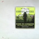 Born To Conquer & 4 Other Stories By Ernest Haycox (2014) UNABRIDGED NEW CD