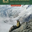 NOLS Wilderness Mountaineering by Powers, Phil Paperback Book