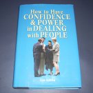 How to have Confidence and Power in Dealing with People by Les Giblin