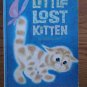 The Lost Kitten Puppy Dog Tails Children's Storybook First Issues Vintage 1960's