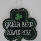Green Beer Served Here Sign