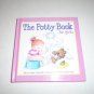 Potty Book for Girls, The [Hardcover] by Alyssa Satin Capucilli; Dorothy Stott