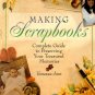 Making Scrapbooks: Complete Guide to Preserving Your Treasured Memories Paperback