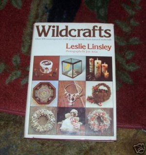 Wild Crafts ~~ Projects from Nature --1977