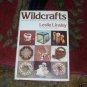 Wild Crafts ~~ Projects from Nature --1977