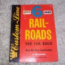 6 HO Rail Roads you CAn Build ~~ 1958
