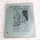 School and Home Shopwork ~~ 1935