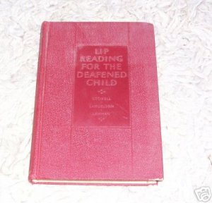Lip Reading for the Deafened Child ~~ 1928