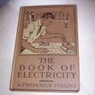 Book of Electricity Conforming  Boy Scouts Tests - 1917