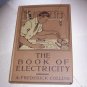 Book of Electricity Conforming  Boy Scouts Tests - 1917