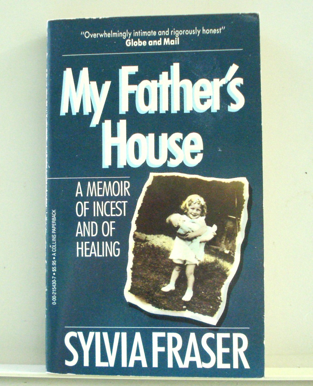 My Fathers House A Memoir of Incest and of Healing 