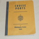 CRUISE PORTS MIDSHIPMAN CRUISE 1955 UNITED STATES OF AMERICA NAVY ACADEMY BOOK