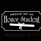 Proud of My Honor Student Decal Sticker