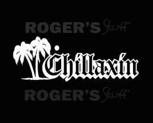 Chillaxin Decal Sticker