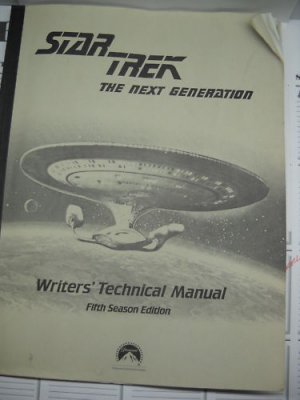 STAR TREK the NEXT GENERATION Writers' Technical Manual