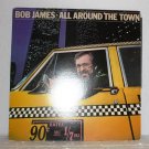 BOB JAMES ALL AROUND THE TOWN