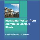 Managing Wastes from Aluminum Smelter Plants