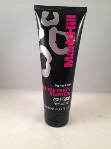 Mark Hill Big Night Out Get The Party Started! Pre Styling Conditioner