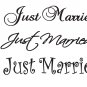 JUST MARRIED Wedding Wall Quote Vinyl Sticker Decal