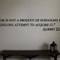 Albert Einstein Classroom Quote Vinyl Wall Sticker Decal 11"h x 61"