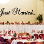 Just Married Wedding Wall Decor Vinyl Sticker Decal 14"h x 60"w