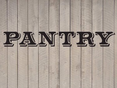 Pantry Kitchen Vinyl Wall Quote Sticker Decal 5"h x 36"w