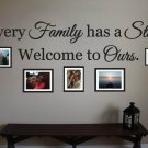 Every Family has a Story Vinyl Wall Quote Sticker Decal 8.5"h x 36"w Every Family has a Story Vinyl Wall Quote Sticker Decal 8.5"h x 36"w