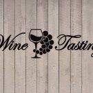 Wine Tasting Quote Vinyl Wall Sticker Decal 3"h x 11"w