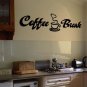 Coffee Break Wall Quote Vinyl Sticker Decal 10"h x 36"w