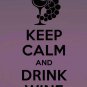 Keep Calm and Drink Wine Vinyl Wall Quote Sticker Decal 37"h x 16"w