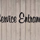 Service Entrance Vinyl Sticker Decal 2.75"h x 11"w