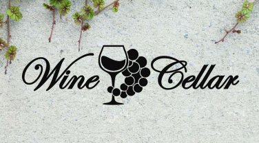Wine Cellar Quote Vinyl Wall Sticker Decal 6"h x 22"w