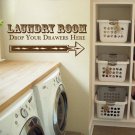 Drop Your Drawers Laundry Room Vinyl Wall Quote Sticker Decal 15"h x 36"w