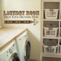 Drop Your Drawers Laundry Room Vinyl Wall Quote Sticker Decal 15"h x 36"w