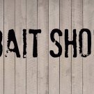 Bait Shop Beach Wall Quote Vinyl Sticker Decal 10"h x 40"w