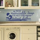 Dirtiest Clothes Laundry Room Vinyl Wall Quote Sticker Decal 34"w x 13"h
