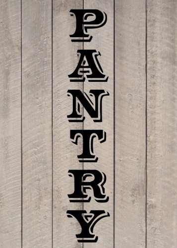 Pantry Kitchen Vinyl Wall Quote Sticker Decal 22"h x 4"w