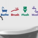 Bathe Brush Flush & Wash Bathroom Wall Quote Sticker Decal (8"h images)