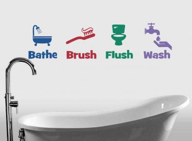 Bathe Brush Flush & Wash Bathroom Wall Quote Sticker Decal (8"h images)