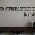Vince Lombardi Football Sports Quote Vinyl Wall Sticker Decal 3"h x 22"w