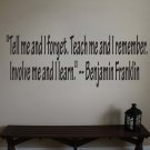Benjamin Franklin Inspirational Teacher Wall Quote Sticker Decal 6.5"h x 22"w