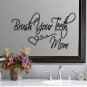 Brush Your Teeth Bathroom Heart Mom Wall Quote Sticker Decal 6"h x 11"w