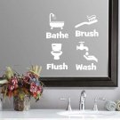 Bathe Brush Flush & Wash Bathroom Wall Quote Sticker Decal (4"h each image)