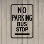 No Parking Bus Stop Sign Wall Quote Vinyl Sticker Decal 12"h x 18"w