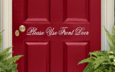 Please Use Front Door Vinyl Sticker Decal 3"h x 22"w